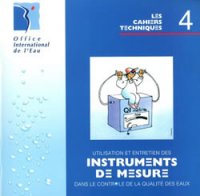 Cahier Technique n°4 : Instruments de mesure utilisation et entretien dans le contrôle de la qualité des eaux
